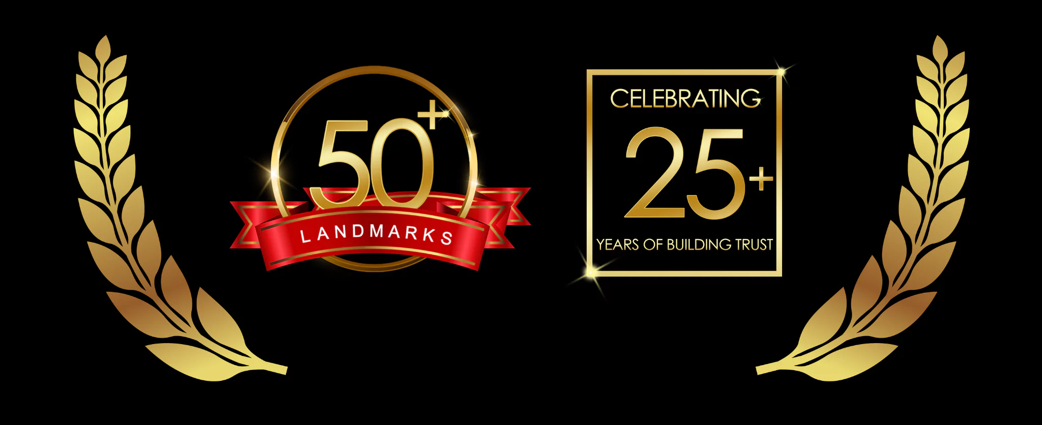 Celebrating 25+ years of building trust · 50+ landmarks